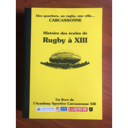 LIVRE HISTOIRE DES ECOLES DE RUGBY A XIII