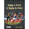 Rugby à XIII, le Rugby du Futur - Version Française